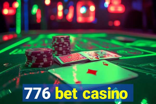 776 bet casino